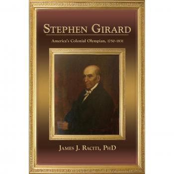 Biografía de Stephen Girard - Edición en Rústica por James J. Raciti