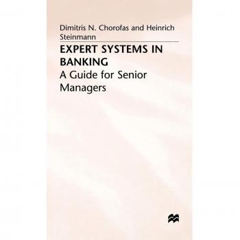 Expert Systems in Banking: A Guide for Senior Managers