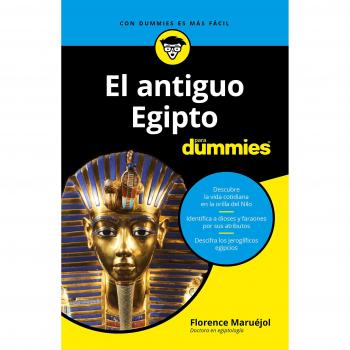 El antiguo Egipto para Dummies - MARUÉJOL, FLORENCE