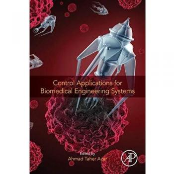 Control Applications for Biomedical Engineering Systems