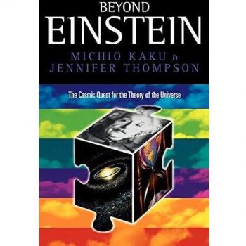 Beyond Einstein: Superstrings and the Ultimate Theory Paperback by Michio Kaku