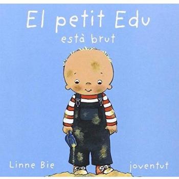El petit Edu esta brut - Linne Bie