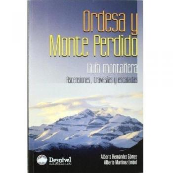 Ordesa y Monte Perdido: guía montañera - Hernandez Gomez, Alberto; Martinez Embid, Alberto