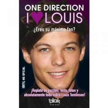 I Love Louis: Eres Su Maximo Fan?