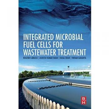 Integrated Microbial Fuel Cells for Wastewater Treatment