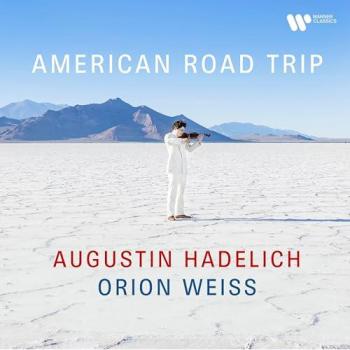 American Road Trip - Vinilo - Augustin Hadelich, Orion Weiss