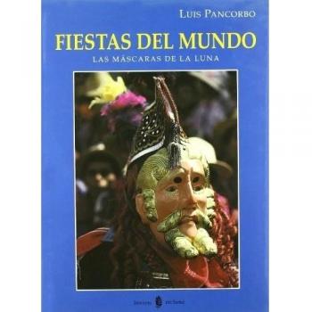 Fiestas del mundo: Las máscaras de la luna