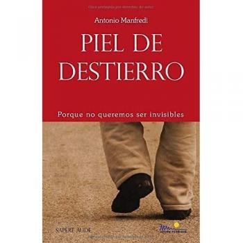 Piel de destierro: Por encima de todo, nosotros