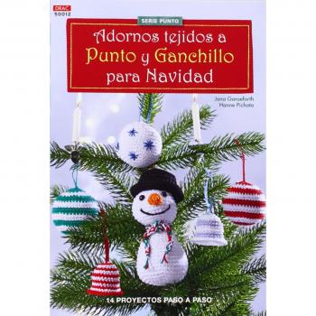 Crea Con Patrones. Adornos Tejidos A Punto Y Ganchillo Para Navidad - Número 12