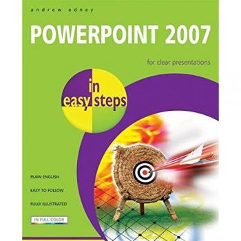 PowerPoint 2007 In Easy Steps