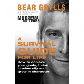 A SURVIVAL GUIDE FOR LIFE