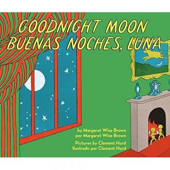Goodnight Moon/Buenas Noches, Luna: Bilingual Spanish-English