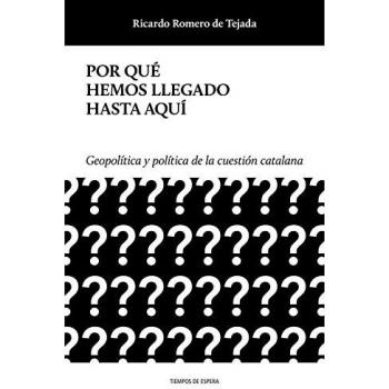 Por qué hemos llegado hasta aquí