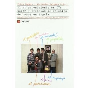 El entretenimiento en TV: Guión y creación de formatos de humor en España: 30