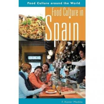 Spanish Culinary Heritage: A Comprehensive Guide to Food Culture in Spain (Hardback)