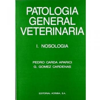 Patología general veterinaria, 1: nosología