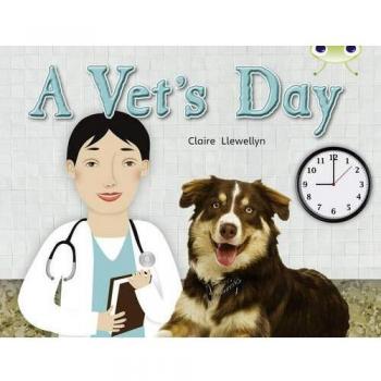 Libro Bug Club No Ficción Guiada Año 1 Verde B Un Día en la Veterinaria