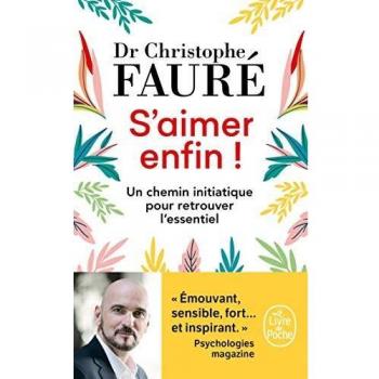 S'aimer enfin ! Un chemin initiatique pour retrouver l'essentiel