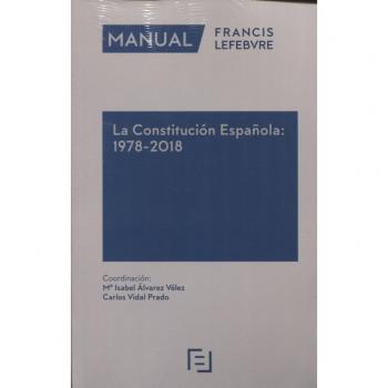 Manual La Constitución Española: 1978-2018