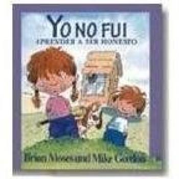 Yo no fui/ It Wasn't Me: Aprender a Ser Honesto