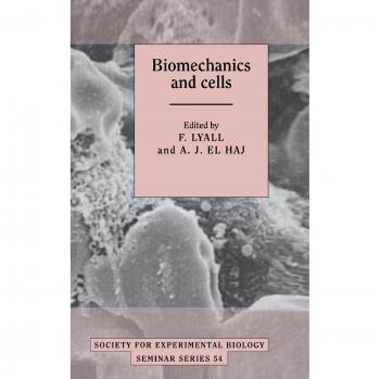 Seminario de Biomecánica y Células (Serie de Seminarios de la Sociedad para la Biología Experimental, Volumen 54)