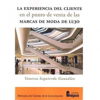 La experiencia del cliente en el punto de venta de las marcas de moda de lujo: 126