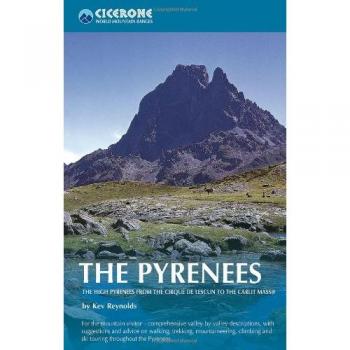 The Pyrenees: The High Pyrenees from the Cirque De Lescun to the Carlit Massif