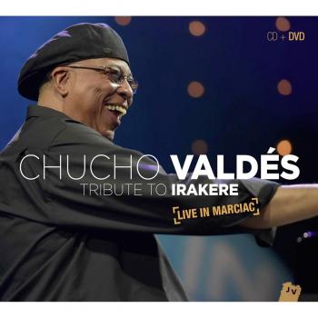 Tribute to Irakere - Chucho Valdes