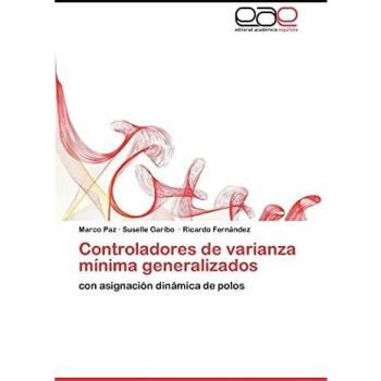Controladores de varianza mínima generalizados: con asignación dinámica de polos