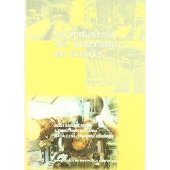 Op/275-La Industria Del Aserrado En Galicia