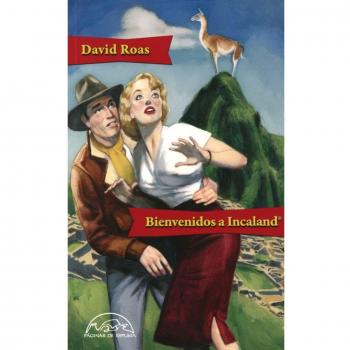 Bienvenidos A Incaland - David Roas Deus