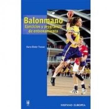Balonmano. Ejercicios y programas de entrenamiento - Trosse Hans Dieter