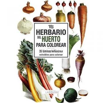 Mi herbario del huerto para colorear - LAROUSSE EDITORIAL