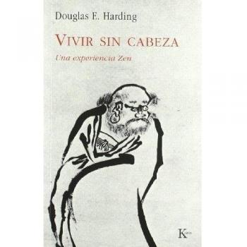 Vivir sin cabeza: Una experiencia Zen