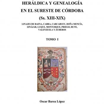 HERÁLDICA Y GENEALOGÍA EN EL SURESTE DE CÓRDOBA