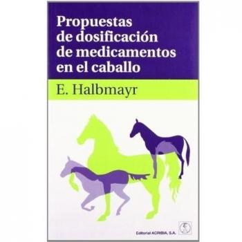 Propuestas de dosificación de medicamentos en el caballo