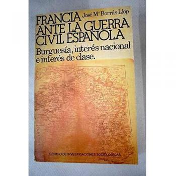 Francia ante la Guerra civil española: Burguesía, interés nacional e interés de clase