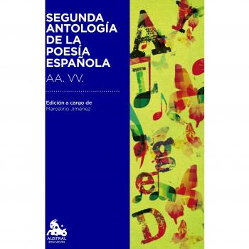 Segunda antología de la poesía española: Edición a cargo de Marcelino Jiménez León