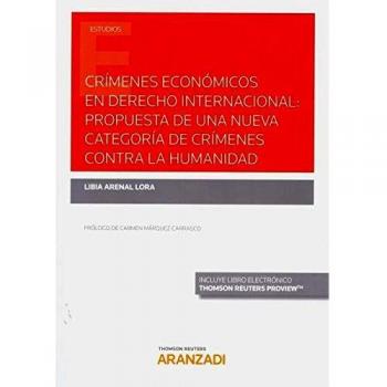 Crímenes económicos en derecho internacional : Propuesta de una nueva categoría de crímenes contra la humanidad
