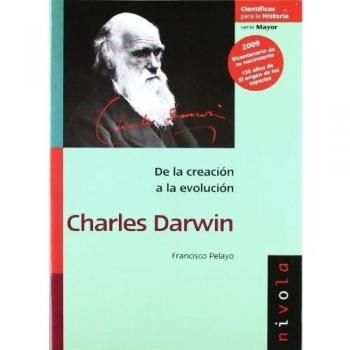 CHARLES DARWIN: De la creación a la evolución: 4