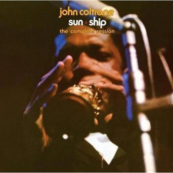 Complete Sun Ship Sessions by John Coltrane