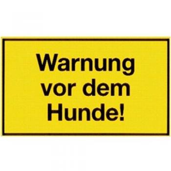 Warnung vor dem Hunde! 150 x 250 mm Warning- description- and prohibition-sign PST-plastic