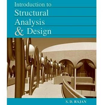 Introduction to Structural Analysis & Design