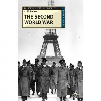 The Second World War: Edition 2 (Palgrave Second World War)