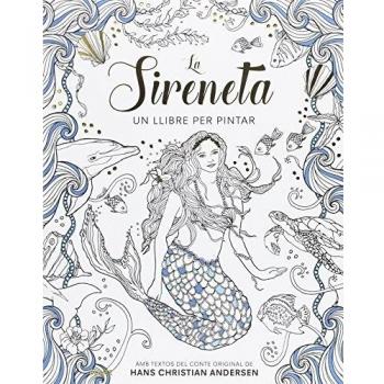 La sireneta: Un llibre per pintar - Andersen, Hans Christian/dulac, Edmund