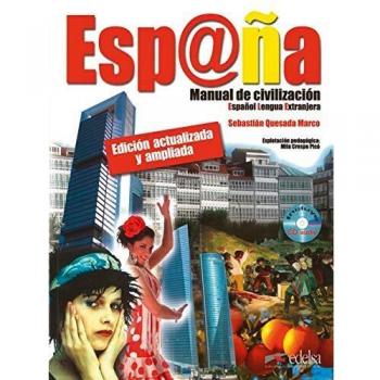 España manual de civilizacion - libro del alumno + CD audio: Libro + CD - Edicion actualizada y amplia