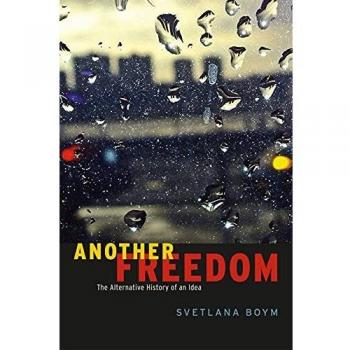 Another Freedom: The Alternative History of an Idea