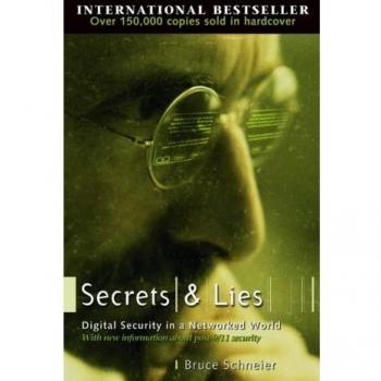 Secrets and Lies: Digital Security in a Networked World
