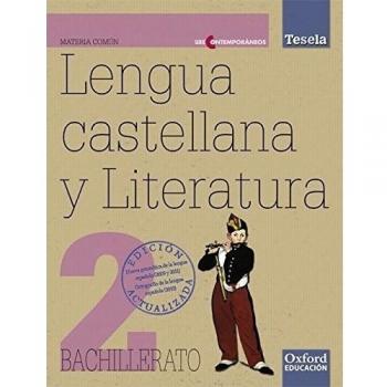 Lengua Castellana y Literatura 2º Bachillerato Tesela Contemporáneos