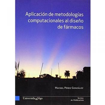 Aplicación de metodologías computacionales al diseño de fármacos